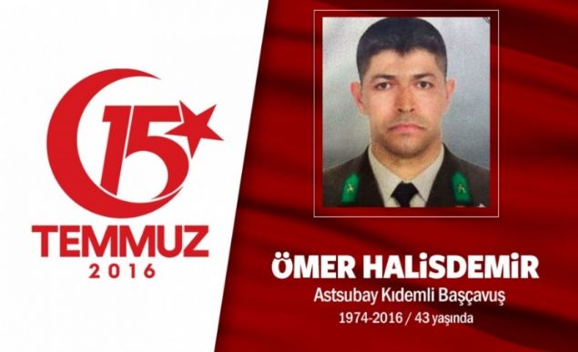 Şehadet emrini kahramanca gözünü kırpmadan yerine getirdi, darbeci hainlerin kurşunlarıyla şehit düştü. Astsubay Başçavuş Ömer Halisdemir, evli ve iki çocuk babasıydı. Özel Kuvvetler askeri Ömer Halisdemir, yurt içi ve yurt dışında birçok görevde yer aldı. 15 Temmuz gecesi Özel Kuvvetler Komutanı Zekai Aksakallı paşanın, darbeci generali “vur” emrini yerine getirerek darbe girişiminin engellenmesinde büyük rol oynadı. Şehit Astsubay Ömer Halisdemir, Özel Kuvvetler Komutanlığı’na yanındaki korumalarıyla birlikte girerken darbeci generali vurarak öldürdü. Darbeci hainler tarafından 30 kurşunla şehit edildi. Kahraman asker Ömer Halisdemir’in cenazesi Niğde’nin Bor ilçesine bağlı Çukurkuyu kasabasında son yolculuğuna uğurlandı.