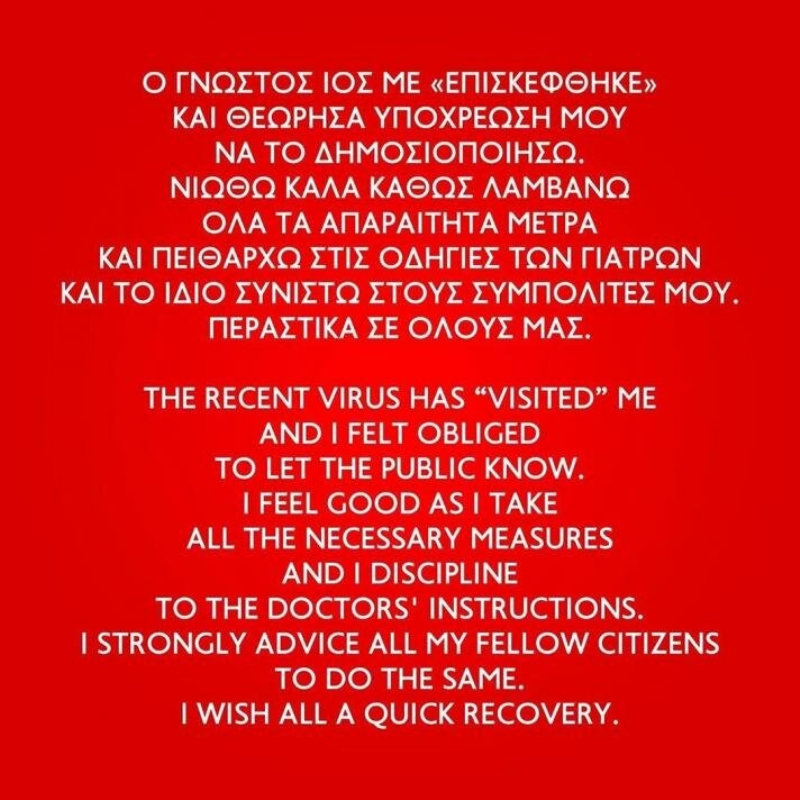 'Koronavir�s beni de 'ziyaret etti' ve kendimi kamuoyunu bilgilendirmek zorunda hissettim. Kendimi iyi hissediyorum ��nk� t�m gerekli �nlemleri ald�m ve doktorlar�n tavsiyelerine uyuyorum.  T�m dostlar�ma ve vatanda�lar�ma ayn�s�n� tavsiye ediyorum.'