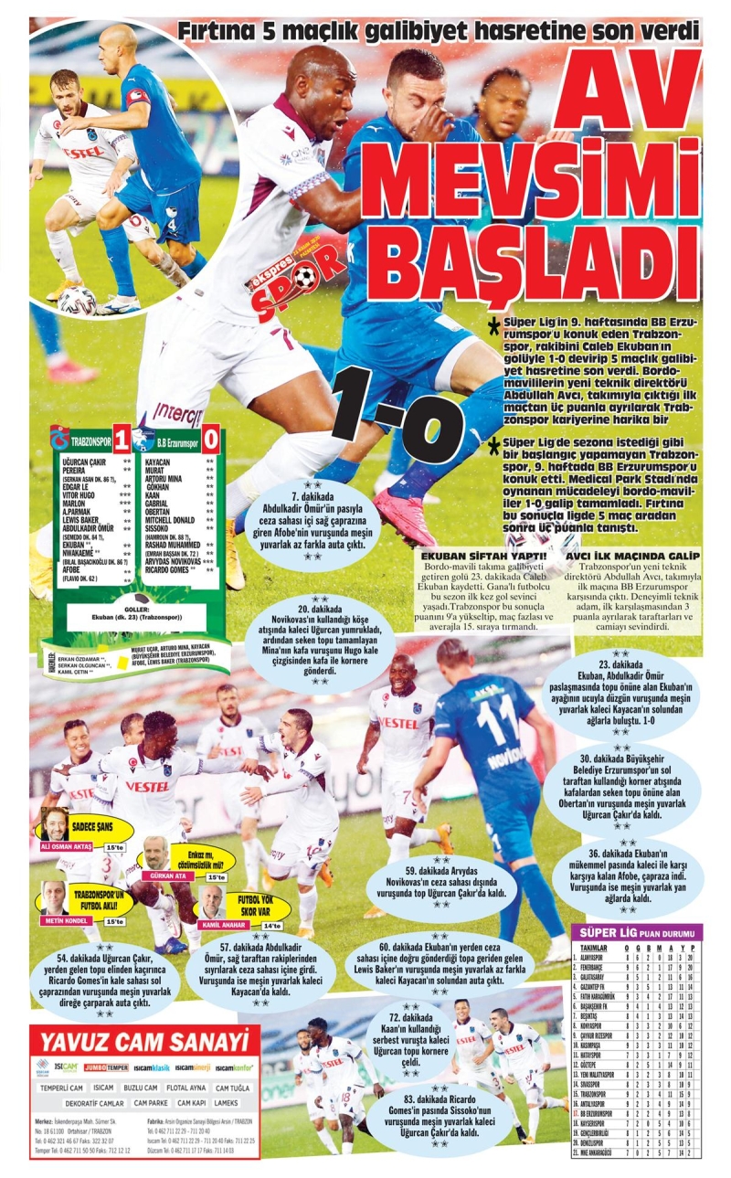 <b>Kuzey Ekspres Gazetesi:</b> 'Av mevsimi başladı', 'Trabzonspor’un yeni teknik direktörü Abdullah Avcı, takımıyla çıktığı ilk maçtan 3 puanla ayrılarak 5 maçlık galibiyet hasretine son verdi'