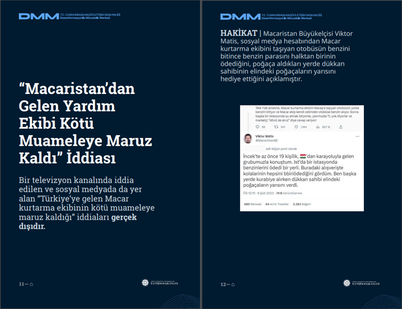 <p><b>'Macaristan'dan Gelen Yardım Ekibi Kötü Muameleye Maruz Kaldı' İddiası <br></b><br>Bir televizyon kanalında iddia edilen ve sosyal medyada da yer alan 'Türkiye'ye gelen Macar kurtarma ekibinin kötü muameleye maruz kaldığı' iddiaları gerçek dışıdır.</p><p><br></p><p><b>HAKİKAT </b>| Macaristan Büyükelçisi Viktor Matis, sosyal medya hesabından Macar kurtarma ekibini taşıyan otobüsün benzini bitince benzin parasını halktan birinin ödediğini, poğaça aldıkları yerde dükkan sahibinin elindeki poğaçaların yarısını hediye ettiğini açıklamıştır.<br></p>