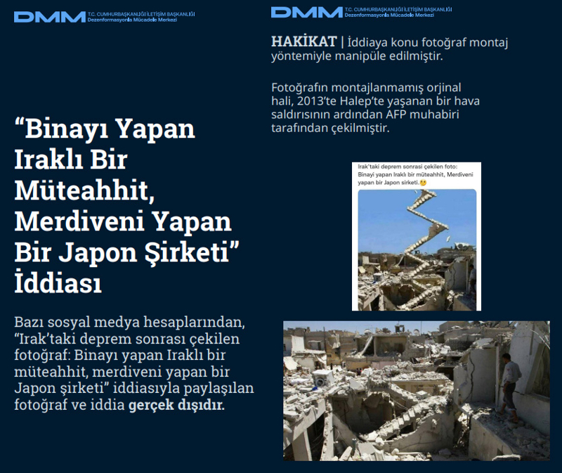 <p><b>'Binayı Yapan Iraklı Bir Müteahhit, Merdiveni Yapan Bir Japon Şirketi' İddiası <br></b><br>Bazı sosyal medya hesaplarından, 'Irak'taki deprem sonrası çekilen fotoğraf: Binayı yapan Iraklı bir müteahhit, merdiveni yapan bir Japon şirketi' iddiasıyla paylaşılan fotoğraf ve iddia gerçek dışıdır.<br><b><br>HAKİKAT</b> | İddiaya konu fotoğraf montaj yöntemiyle manipüle edilmiştir. Fotoğrafın montajlanmamış orjinal hali, 2013'te Halep'te yaşanan bir hava saldırısının ardından AFP muhabiri tarafından çekilmiştir.<br></p>