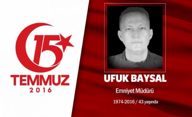 42 yandaki Ufuk Baysan, 4. snf emniyet mdryd. zel Harekat Daire Bakanl'nda grev yapyordu. 15 Temmuz gecesi Glba zel Harekat Daire Bakanl'na yaplan hava saldrs sonras ehit dt. Ankara'da ehit den 4. Snf Emniyet Mdr Ufuk Baysan'n cenazesi memleketi Dzce'deydi. ehidin babas Ramazan, ei Nur ile ocuklar Ilgn ve Canbek Baysan, cenazede glkle ayakta durabildi. Baysan'n cenazesi, Cedidiye Camisi'nde klnacak cenaze namaznn ardndan Beyky beldesine bal alcuma kyndeki babaevine gtrlerek defnedildi.       