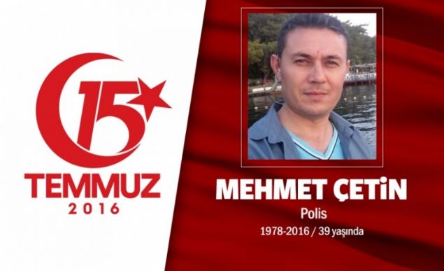 39 yandaki Mehmet etin, Cumhurbakanl Koruma polisiydi. Evli ve iki ocuk babasyd. 15 Temmuz gecesi 37 hain darbecinin Marmaris'te Cumhurbakan Erdoan'a ynelik dzenledii suikast saldrsnda cann ortaya koydu. Hain darbecilerle kahramanca atan Mehmet etin, sabaha doru 03.00 sralarnda ehit dt. ehit Mehmet etin iin Cumhurbakanl Klliyesinde tren dzenlendi. ehit zel harekat polisi Mehmet etin, memleketi Uak'ta dzenlenen cenaze treni sonras son yolculuuna uurland.       