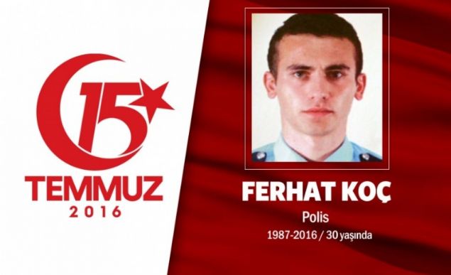 15 gn sonra evlenecekti, hain darbecilerin saldrsnda ehit oldu. 29 yandaki Ferhat Ko, zel harekat polisiydi. 31 Temmuzda Gizem Kaan ile Ankarada dnya evine girecekti, 'Hayatmz birletireceimiz bu zel gnmzde mutluluumuzu bizimle paylamanz dileiyle' yazl dn davetiyeleri datlmt. 15 Temmuz gecesi darbe giriimini duyar duymaz Ankara Glba zel Harekat Daire Bakanl'ndaki grev yerine gitti. Hain darbecilerin gasp ettii sava uaklaryla yaplan saldrda ehit dt. Ferhat Ko, bir ailenin en byk oluydu. ehidin annesi, cenazede elleriyle olunun tabutunu okayarak, 'Sen bunun ierisine yakmyorsun yavrum. Kalleler yakr' diyerek feryat etti. ehit Ferhat Ko, Tokatn Turhal ilesi Yaztepe kynde son yolculuuna uurland.                 