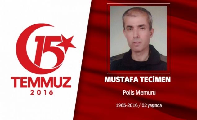 51 yandaki Mustafa Tecimen, zel Harekat Daire Bakanyd. Terrle mcadelede birok blgede kahramanca mcadele etmiti. 15 Temmuz gecesi darbe giriimini renince tm personelini greve ard, kendisi de Glbandaki zel Harekat Daire Bakanlna gitti. Hain darbe giriimine kar operasyonlara balayan zel harekat polisini ynetiyordu. Darbeciler, darbe giriimi gecesi en ar saldrlar zel Harekat Daire Bakanlna yapt. Hainlerin ele geirdikleri sava uaklar, saat 23.00 ve 24.00 sralarnda iki kez zel Harekat Daire Bakanlna saldrd. Daire Bakan Mustafa Tecimen 53 personeliyle birlikte ehit dt. Evli olan 3.snf emniyet mdr Mustafa Tecimen, Ankara Kocatepe Camiindeki cenaze namaz sonras Glbanda son yolculuuna uurland. ehit emniyet mdr iin memleketi Hatayn Krkhan ilesinde de gyabi cenaze namaz klnd.             