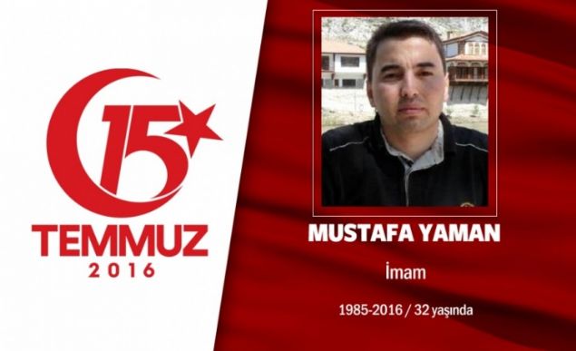32 yandaki Mustafa Yaman, zel Harekat Daire Bakanl iindeki camide imamlk yapyordu. Evli ve iki ocuu vard. ehidin ei, ' Ben gitmesini istemedim, gitme dedim ama dinlemedi.' dedi. Mustafa Yaman 15 Temmuz gecesi, 47 yandaki imam Hasan Hseyin Alkn'la birlikte, Ankara Glba'ndaki zel Harekat Daire Bakanl'na gitti, hain darbecilerin ilk saldrs sonras yaralananlara yardm ediyordu, ikinci saldr gerekleti. Mustafa Yaman ehit dt, dier imam Hasan Hseyin Alkn ise ar yaral kurtuldu, gazi oldu. ehit Mustafa Yaman memleketi Bartn Kumluca Merkez Ulu Camiinde dzenlenen cenaze treni sonras son yolculuuna uurland             