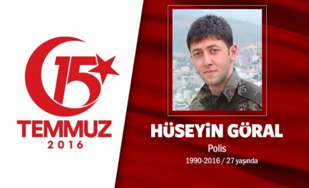 26 yandaki Hseyin Gral, zel harekat polisiydi. 6 yldr polislik yapyordu. Henz 10 aylk evliydi ve ei 3 aylk hamileydi. 15 Temmuz gecesi, hain darbecilere kar alarma geen Glba zel Harekat Daire Bakanl'nda grevi bandayd. Hain darbecilerin sava uaklaryla yapt saldrda ehit dt. ehidin cenazesi memleketi Elaza gtrld. ehit Hseyin Goral, 6 ay sonra doacak ocuuna kavuamadan Mevlana Camii'nde klnan cenaze namaz sonras merkeze bal Yrekli kyne gzyalar iinde defnedildi.               