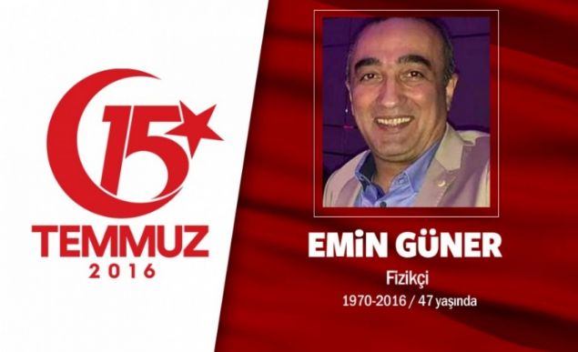 47 yandaki Emin Gner, ODT Fizik blmnden mezun, Ankarada dijital radyo sistemleri reten bir firmann sahibiydi. Evli ve 3 yanda bir kz ocuu vard. 15 Temmuz gecesi vatan savunmas iin sokaa kt. AK Parti Genel Merkezine nndeki tanklara kar geldi. Hain darbecilerin ele geirdii bir tankn namlusuna asl 4 kilometre gitti. Tank kullanan asker, namluyu hzlca evirip Gneri drd. Gnerin boynu krld, ehit dt. Cenaze namaz Ahmet Efendi Camisinde klndktan sonra Ankara Karyaka Mezarlna defnedildi.       