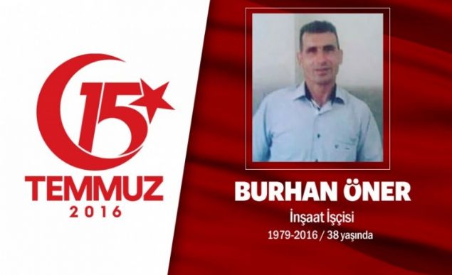 37 yandaki Burhan ner, istanbul Pendik'te oturuyordu. Vanl Burhan ner, evli ve 2 ocuk babasyd. 15 Temmuz gecesi darbe giriimini duyar duymaz hain darbecilerin ele geirdii Boazii Kprs'ne gitti ve direnie katld. Burhan ner, darbecilerin tank atei saldrsnda ehadet erbetini iti. ehit Burhan ner, Pendik Slntepe Mahallesi Ahmet Tevetolu Camii'nde klnan cenaze namaznn ardndan Yeni eyhli Mezarl ehitlii'ne tekbirlerle defnedildi.     