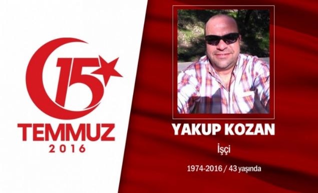 42 yandaki Yakup Kozan orum'un Bayat ilesi Demirciler Ky'ndendi. Ankara Sosyal Gvenlik l Mdrl'nde taeron ii statsnde alyordu. Sosyal medya hesabndan gururla mezuniyet gn fotorafn paylat bir kz ocuk babasyd. 15 Temmuz gecesi, darbe giriimini duyar duymaz bir grup arkadayla birlikte o saatlerde darbeci igali altndaki Genelkurmay Bakanlna gitti ve darbecilere kar durdu. Darbeci hainlerin at atele olay yerinde ehit oldu. ehit Yakup Kozan, Ankara'da Karyaka Mezarl'nda son yolculuuna uurland.         