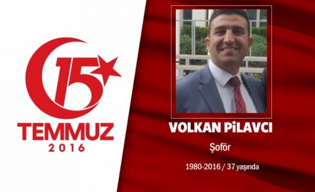 36 yandaki Volkan Pilavc, Ankara'da ofrlk yaparak geimini salyordu. Krkkaleli Volkan Pilavc, evli ve 2 ocuk babasyd. 15 Temmuz gecesi darbe giriimine kar yaknlaryla birlikte sokaa kt. Cumhurbakanl Klliyesi yaknlarnda hain darbecilerin at ate sonucu ehit dt. Kardeleri Erkan Pilavc ve Elif Pilavc ise yaraland. Volkan Pilavc, Krkkale'nin Karakeili lesi'nde son yolculuuna uurland.       