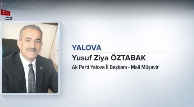                                                                 YALOVA<br>  YUSUF Z�YA �ZTABAK<br>  AK PART� YALOVA �L BA�KANI - MAL� M��AV�R<br><br>                                                          